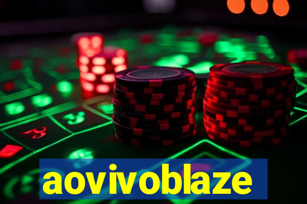 aovivoblaze