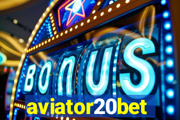 aviator20bet