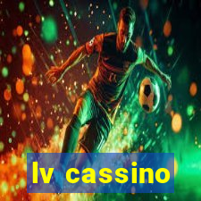 lv cassino