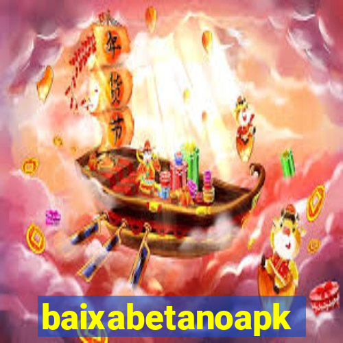 baixabetanoapk