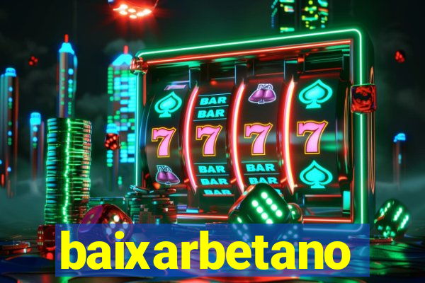 baixarbetano