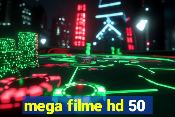 mega filme hd 50