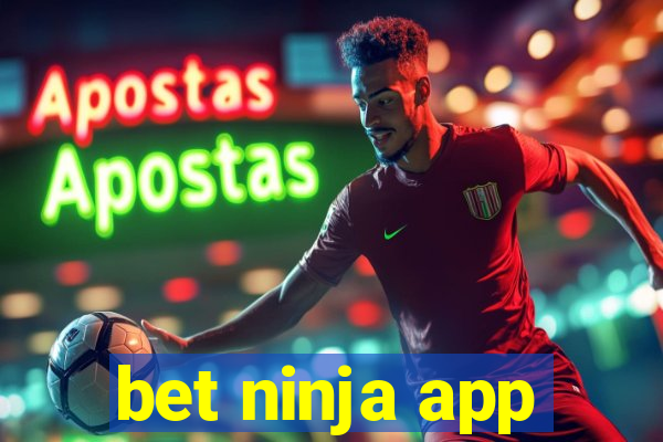 bet ninja app