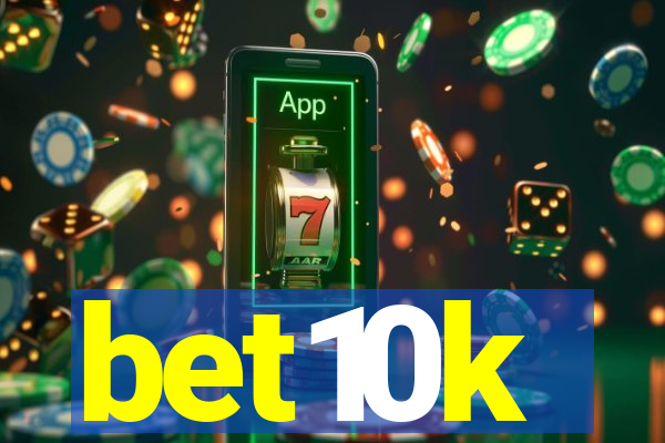 bet10k