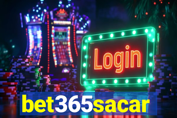 bet365sacar