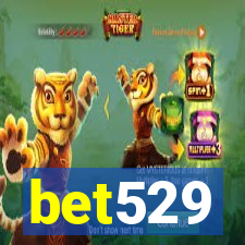 bet529