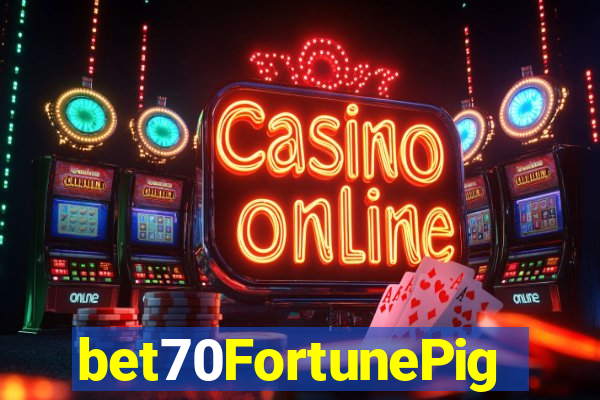 bet70FortunePig