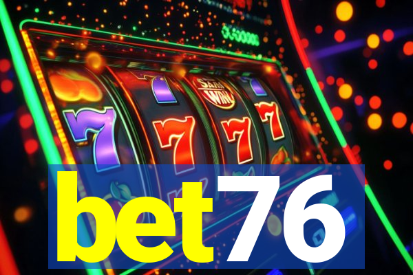 bet76