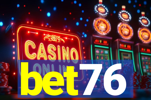 bet76