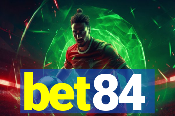 bet84