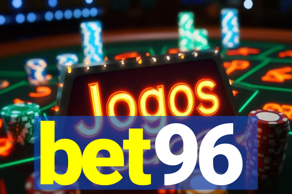 bet96