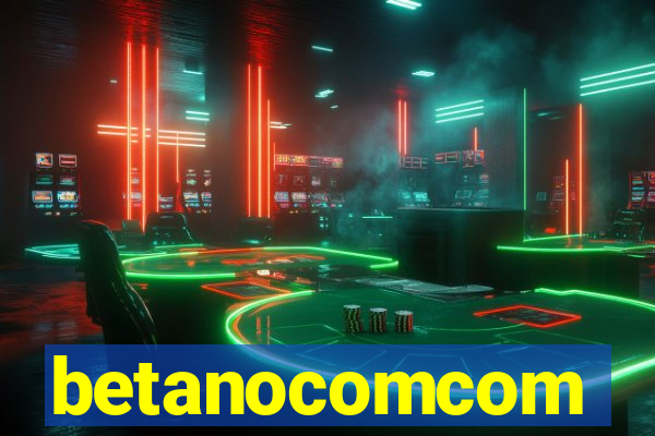 betanocomcom