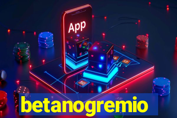 betanogremio