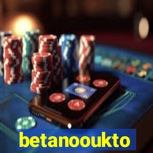 betanooukto