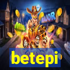 betepi