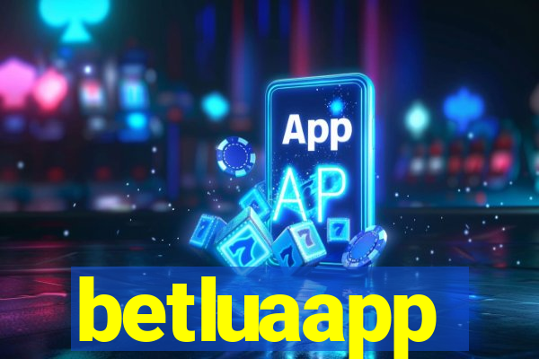 betluaapp