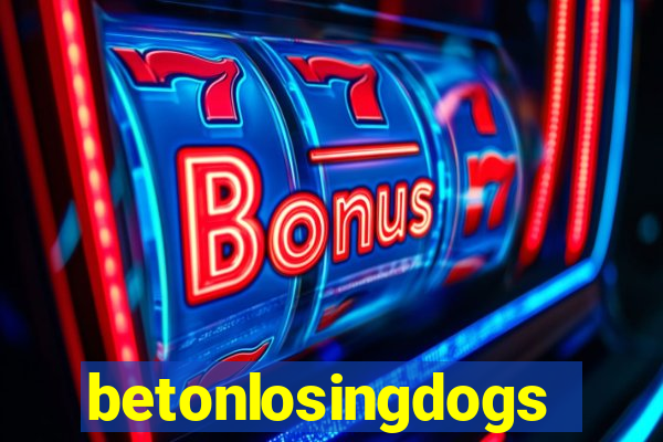 betonlosingdogs