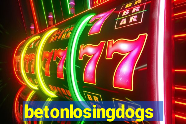 betonlosingdogs