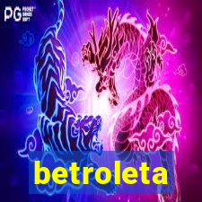 betroleta