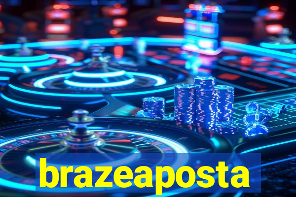 brazeaposta