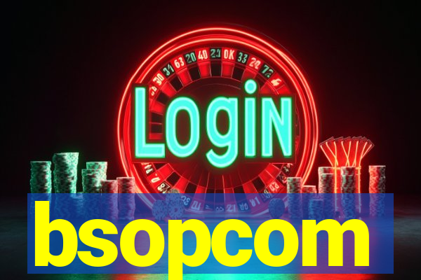 bsopcom