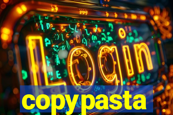 copypasta