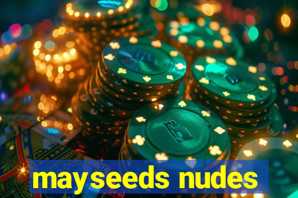 mayseeds nudes