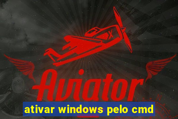 ativar windows pelo cmd