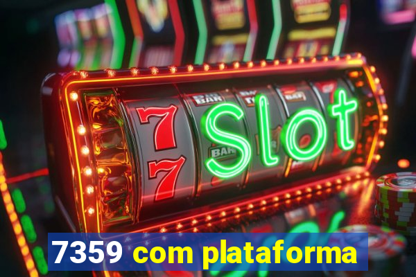 7359 com plataforma