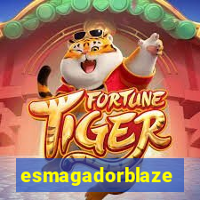 esmagadorblaze