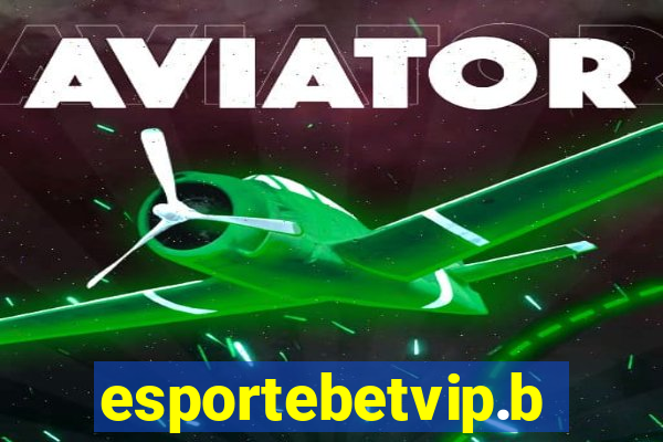 esportebetvip.bet