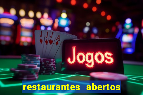 restaurantes abertos no natal porto alegre