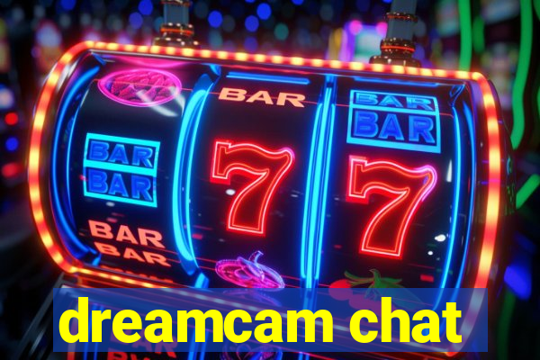 dreamcam chat