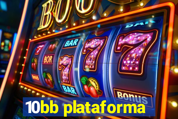 10bb plataforma