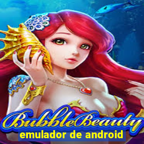 emulador de android