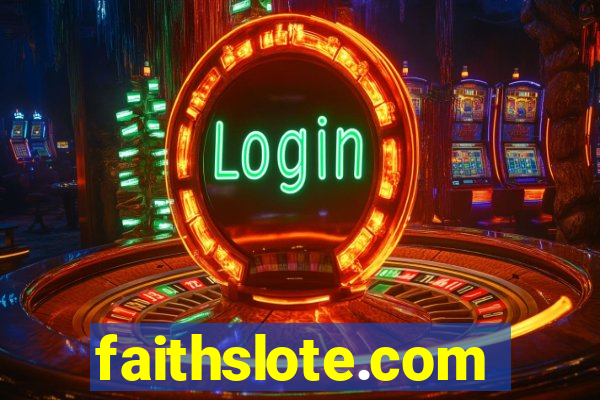 faithslote.com