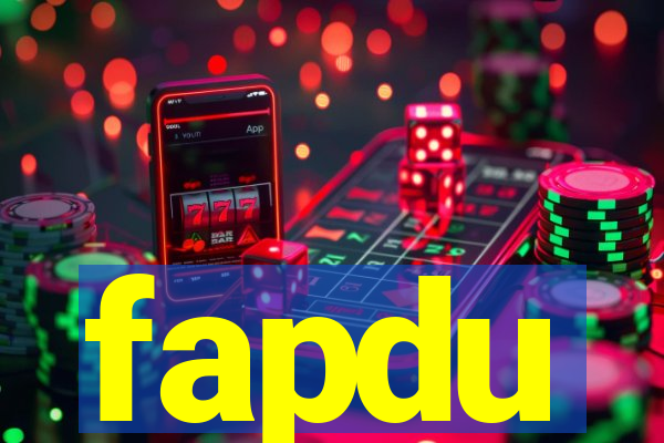 fapdu