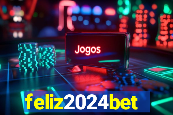 feliz2024bet