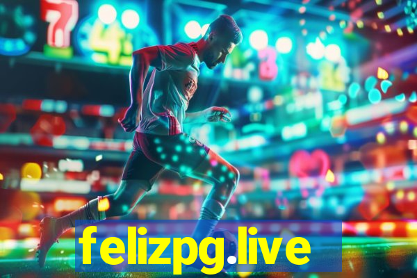 felizpg.live