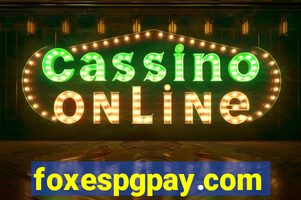 foxespgpay.com