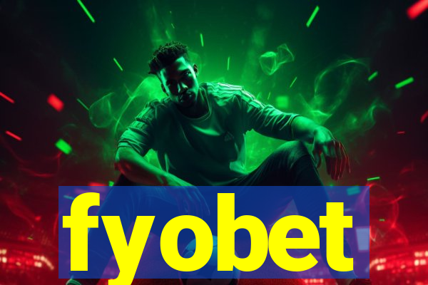 fyobet