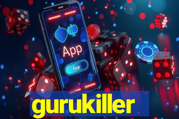 gurukiller