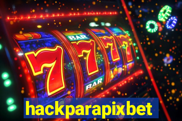 hackparapixbet