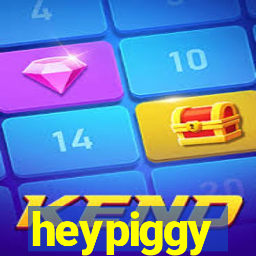 heypiggy