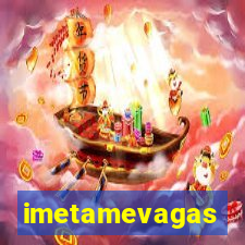 imetamevagas