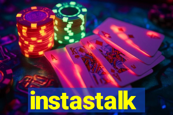 instastalk