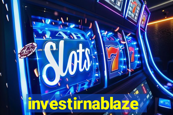 investirnablaze