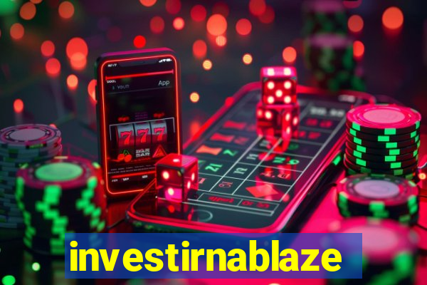 investirnablaze