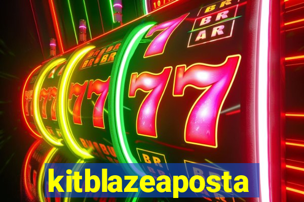 kitblazeaposta