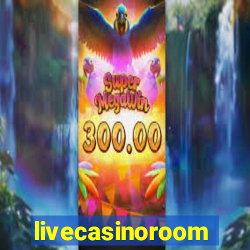 livecasinoroom